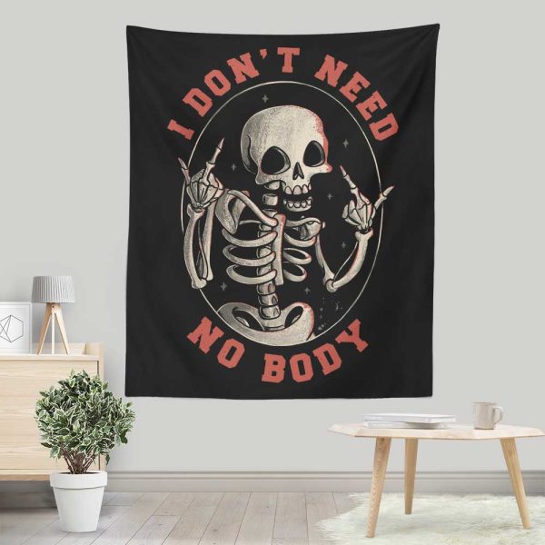 I Don t Need No Body - Wall Tapestry Hot on Sale